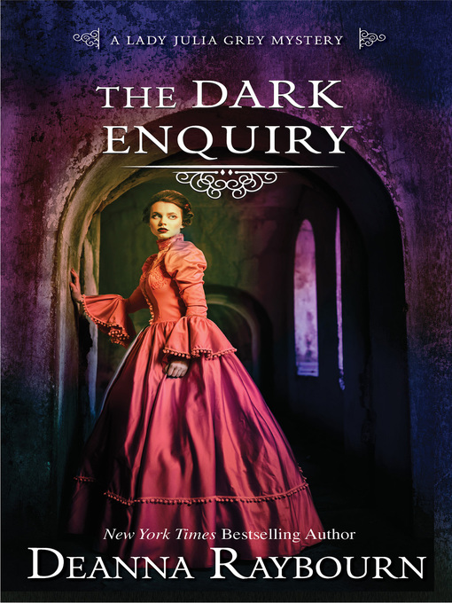 Title details for The Dark Enquiry by Deanna Raybourn - Wait list